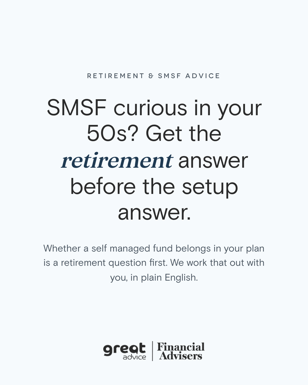 SMSF curiosity before retirement ad creative